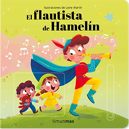 El flautista de Hamelín. Cuento con mecanismos: Ilustraciones de Leire Martín (Cuentos clásicos con mecanismos)