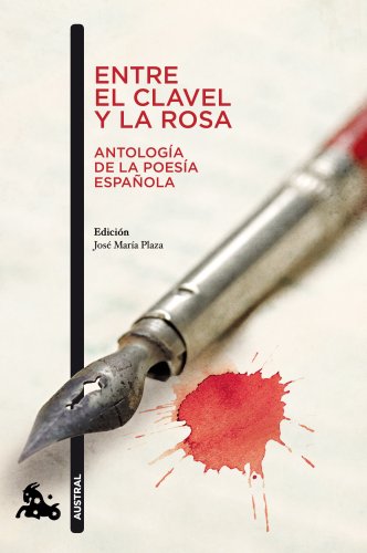 Entre el clavel y la rosa : antología de la poesía española (Contemporánea)