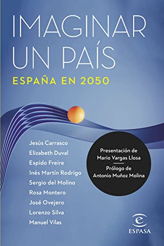 Imaginar un país. España en 2050: España en 2050 (NO FICCIÓN)