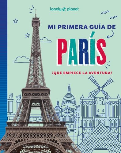 Mi primera guía de París (Lonely Planet Junior) von GeoPlaneta