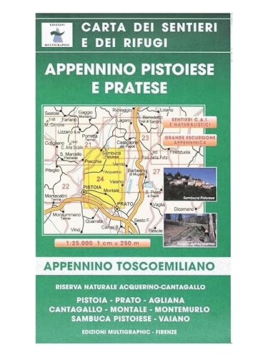 Appennino Pistoiese e Pratese. Appennino Tosco-Emiliano Scala 1:25000. Carta dei sentieri e dei rifugi Appennino Pistoiese e Pratese. Appennino Tosco-Emiliano Scala 1:25000. Carta dei sentieri e dei rifugi von MULTIGRAPHIC