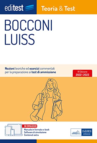 Bocconi Luiss: Nozioni teoriche ed esercizi commentati per la preparazione ai test di ammissione (Ammissioni)