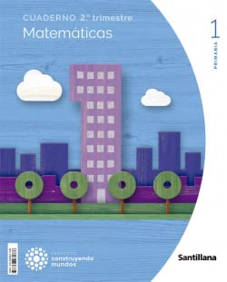 CUADERNO MATEMATICAS 1 PRIMARIA 2 TRIM CONSTRUYENDO MUNDOS von Santillana