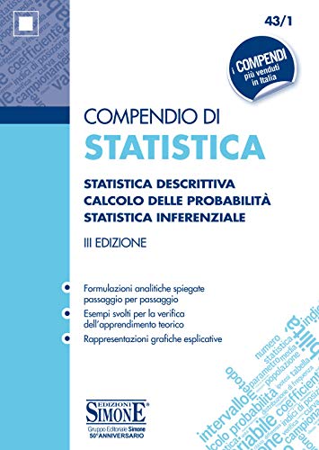 Compendio di statistica. Statistica descrittiva. Calcolo delle probabilità. Statistica inferenziale von Edizioni Simone