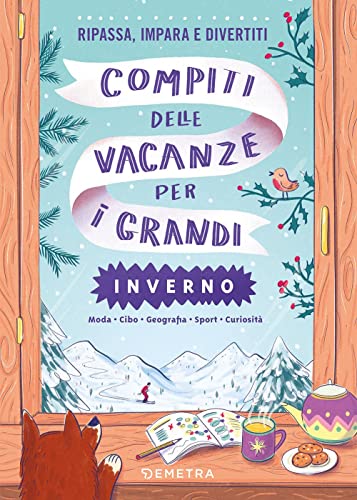 Compiti delle vacanze per i grandi. Inverno (Varia Demetra)