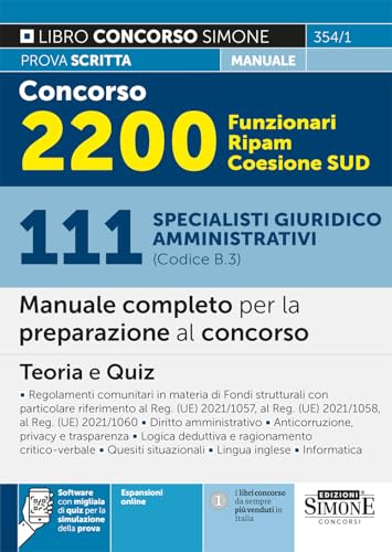 Concorso 2200 Funzionari RIPAM Coesione SUD – 111 Specialisti giuridico amministrativi (Codice B.3) - Manuale completo per la preparazione al concorso – Teoria e Quiz (Concorsi e abilitazioni) von Edizioni Simone