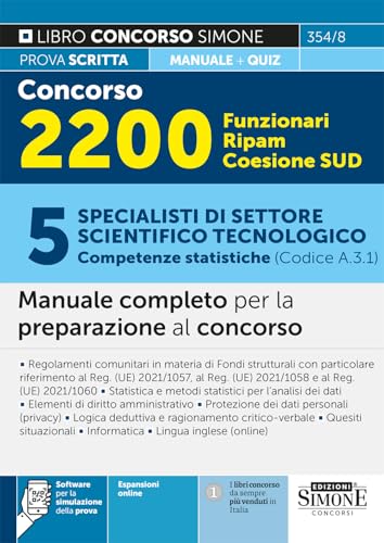 Concorso 2200 Funzionari RIPAM Coesione SUD – 5 Specialisti di settore scientifico tecnologico (Competenze statistiche) - Manuale completo per la ... – Teoria e Quiz (Concorsi e abilitazioni) von Edizioni Simone