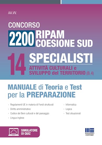Concorso 2200 Ripam Coesione Sud - 14 Specialisti Attività Culturali e Sviluppo del Territorio (B.4) Manuale teoria e test (Concorsi&Esami) von Maggioli Editore