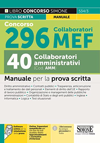 Concorso 296 Collaboratori MEF - 40 Collaboratori Amministrativi (Cod. AMM) - Manuale per la prova scritta (Il libro concorso) von Edizioni Simone