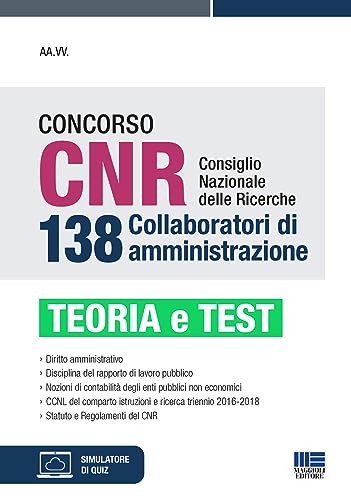 Concorso CNR Consiglio Nazionale delle Ricerche - 138 Collaboratori di amministrazione: Teoria e test