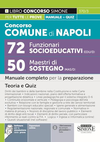 Concorso Comune di Napoli 72 Funzionari socioeducativo (EDU/D) – 50 Maestri di sostegno (MAS/D) – Manuale per la preparazione - Teoria e Quiz (Concorsi e abilitazioni)