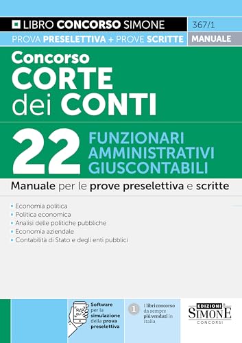 Concorso Corte dei Conti 22 Funzionari amministrativi e giuscontabili - Manuale per le prove preselettiva e scritte (Concorsi e abilitazioni) von Edizioni Simone