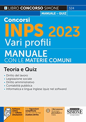 Concorso INPS 2023 Vari profili - Manuale con le materie comuni - Teoria e Quiz (Il libro concorso) von Edizioni Simone