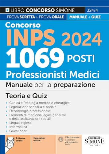 Concorso Inps 2024 - 1069 Posti Professionisti medici – Manuale per la preparazione - Teoria e quiz (Concorsi e abilitazioni) von Edizioni Simone