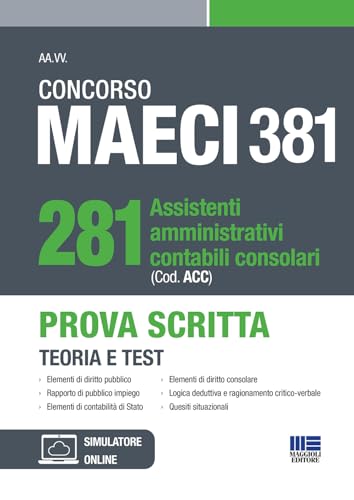 Concorso MAECI 281 Assistenti amministrativi contabili consolari (Cod. ACC) - Prova Scritta (Concorsi&Esami)