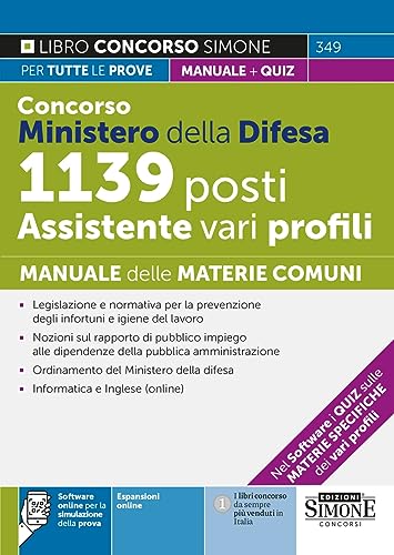 Concorso Ministero della Difesa 1139 posti Assistenti vari profili - Manuale delle materie comuni - Nel software sulle materie specifiche dei vari profili (Concorsi e abilitazioni) von Edizioni Simone