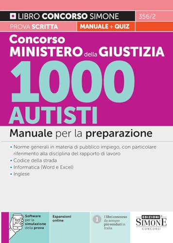 Concorso Ministero della Giustizia 1000 Autisti - Manuale per la preparazione (Concorsi e abilitazioni) Concorso Ministero della Giustizia 1000 Autisti - Manuale per la preparazione (Concorsi e abilitazioni) von Edizioni Simone