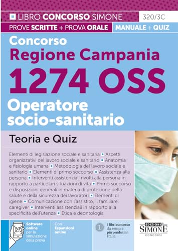 Concorso Regione Campania 1274 OSS Operatore socio-sanitario - Teoria e Quiz (Concorsi e abilitazioni) von Edizioni Simone