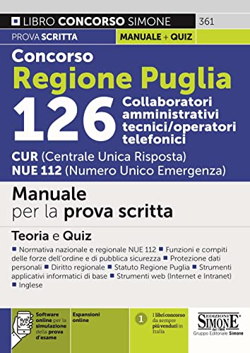Concorso Regione Puglia 126 Collaboratori Amministrativi tecnici/operatori telefonici CUR (Centrale Unica Risposta) NUE 112 (Numero Unico Emergenza) (Il libro concorso)
