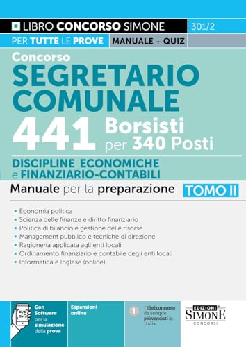 Concorso Segretario Comunale - 441 Borsisti per 340 Posti - Discipline Economiche e Finanziario-Contabili - Manuale per la preparazione - TOMO II (Concorsi e abilitazioni) von Edizioni Simone