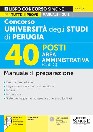 Concorso Università degli Studi di Perugia 40 Posti Area Amministrativa (Cat. C) - Manuale di preparazione (Concorsi e abilitazioni) von Edizioni Simone