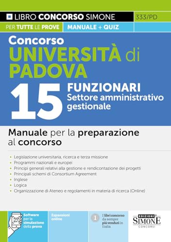 Concorso Università di Padova 15 FUNZIONARI Settore amministrativo gestionale - Manuale per la preparazione al concorso (Concorsi e abilitazioni) von Edizioni Simone