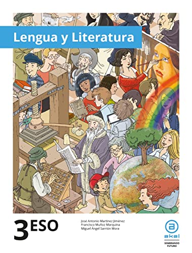 ESO 3º Lengua Castellana y Literatura: Un tomo (Enseñanza Secundaria, Band 294) von AKAL TEXTO