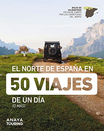 El norte de España en 50 viajes de un día (Guías Singulares) von Anaya Touring