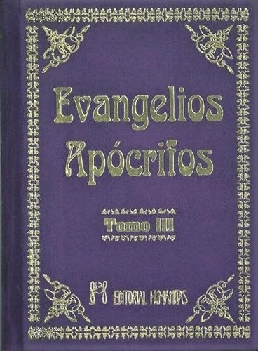 Evangelios apócrifos III Evangelios apócrifos III von EDITORIAL HUMANITAS