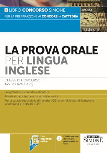 La Prova Orale per Lingua Inglese Classe di concorso A22 (ex A24 e A25) von Edizioni Simone