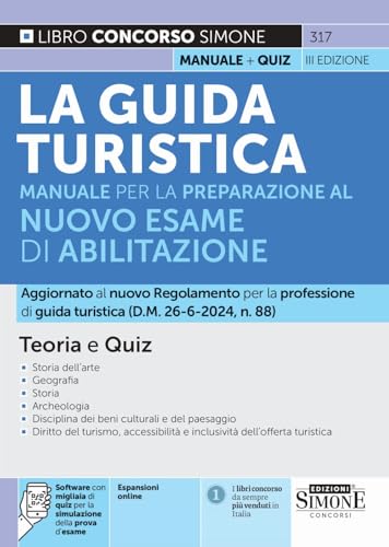La guida turistica - Manuale per la preparazione al nuovo esame di abilitazione - Teoria e quiz (Concorsi e abilitazioni) von Edizioni Simone