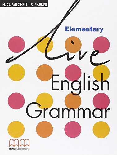 Live. English grammar. Elementary. Per le Scuole superiori