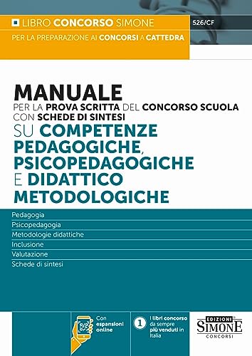 Manuale per la prova scritta del concorso scuola con schede di sintesi su competenze pedagogiche, psicopedagogiche e didattico metodologiche (Concorsi nella scuola) von Edizioni Simone