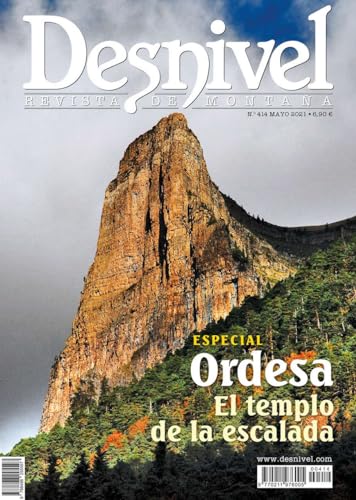 Ordesa, el templo de la escalada: Desnivel 414 von Ediciones Desnivel, S. L