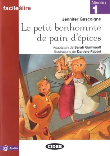 PETIT BONHOMME PAI FACI NIV1: Le Petit bonhomme de pain d'epices + online audio (Facile a lire)