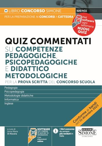 Quiz commentati per la prova scritta del concorso scuola su competenze pedagogiche, psicopedagogiche e didattico metodologiche Con simulatore e espansioni online (Il libro concorso) Quiz commentati per la prova scritta del concorso scuola su competenze pedagogiche, psicopedagogiche e didattico metodologiche Con simulatore e espansioni online (Il libro concorso)