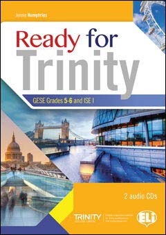 READY FOR TRINITY 5 6 LEVEL WITH AUDIO CD: Book + CD Grades 5-6 (Certificazioni) von ELI INGLES