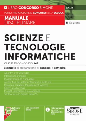 Scienze e tecnologie informatiche - Classe di concorso A41 - Manuale di preparazione ai concorsi a cattedra (Concorsi nella scuola) Scienze e tecnologie informatiche - Classe di concorso A41 - Manuale di preparazione ai concorsi a cattedra (Concorsi nella scuola) von Edizioni Simone