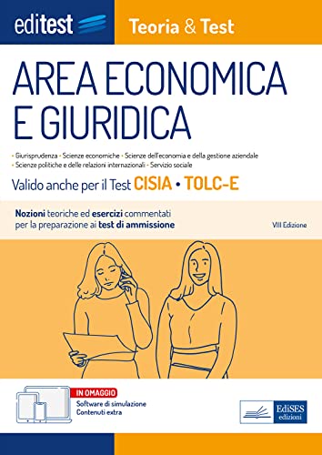 Test Economia, Giurisprudenza e Scienze Politiche 2023: manuale di teoria - Anche per TOLC-E, TOLC-SU: Nozioni teoriche ed esercizi commentati per la preparazione ai test di ammissione (T&T, Band 13) von EdiSES