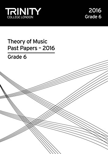 Trinity College London Theory of Music Past Paper (2016) Grade 6 von Trinity College London