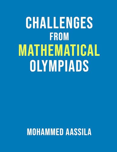Challenges from Mathematical Olympiads von Independently published