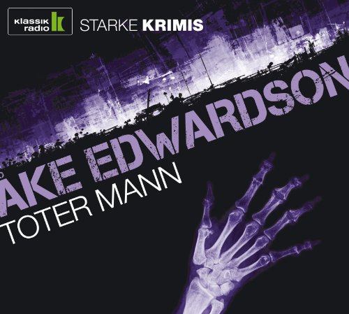 Toter Mann, 5 CDs (Klassik Radio-Edition STARKE KRIMIS)