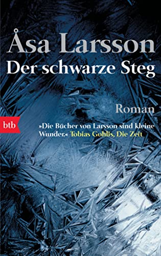 Der schwarze Steg: Roman - Die vielfach ausgezeichnete schwedische Krimi-Serie (Ein Fall für Rebecka Martinsson, Band 3)