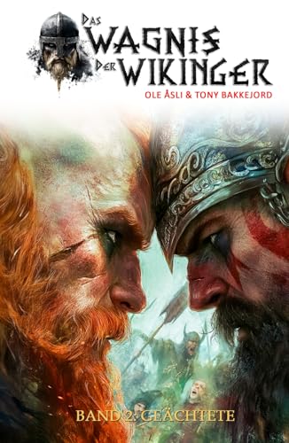Das Wagnis der Wikinger – Band 2: Geächtete (Historischer Mittelalter-Roman) von EK-2 Publishing