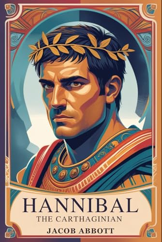 Hannibal the Carthaginian Hannibal the Carthaginian von Independently published