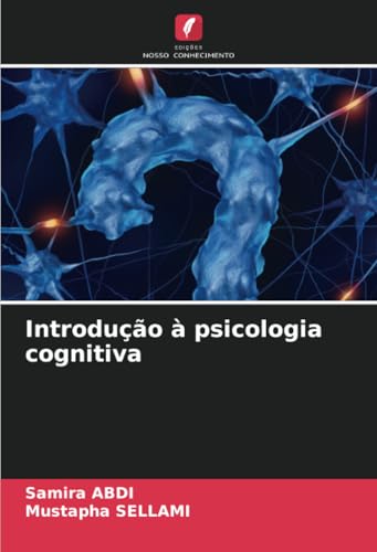 Introdução à psicologia cognitiva: DE von Edições Nosso Conhecimento