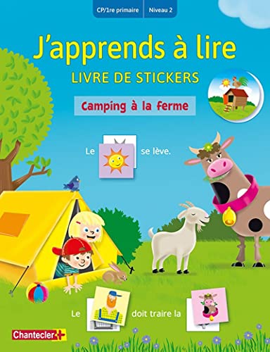 J'apprends à lire livre de stickers - Camping à la ferme (CP/1re primaire - Niveau 2): Livre de stickers CP/1re primaire Niveau 2