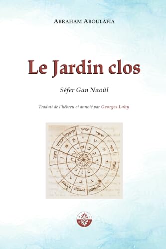 Le Jardin Clos: Gan Naoûl (La Voix d'Aboulâfia) von Admata