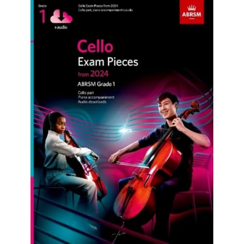 Cello Exam Pieces from 2024, ABRSM Grade 1, Cello Part, Piano Accompaniment & Audio (ABRSM Exam Pieces)