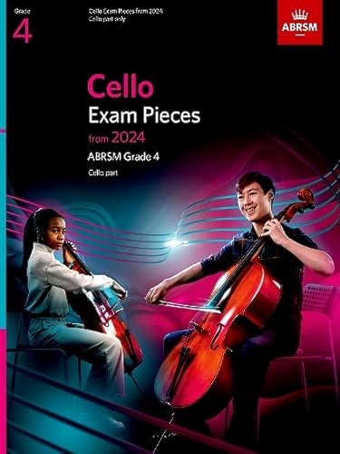 Cello Exam Pieces from 2024, ABRSM Grade 4, Cello Part (ABRSM Exam Pieces)